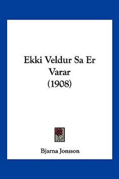 Paperback Ekki Veldur Sa Er Varar (1908) [Hebrew] Book