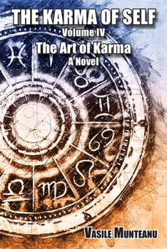 Paperback The Karma of Self, Volume IV: The Art of Karma, A Novel Book