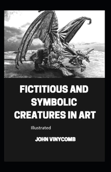 Paperback Fictitious and Symbolic Creatures in Art illustrated Book