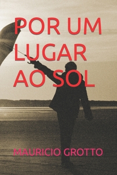 Paperback Por Um Lugar Ao Sol [Portuguese] Book