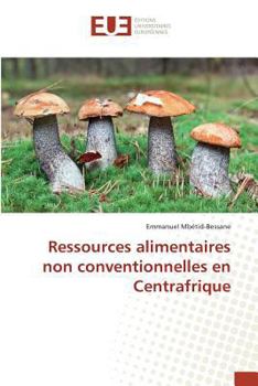 Paperback Ressources Alimentaires Non Conventionnelles En Centrafrique [French] Book