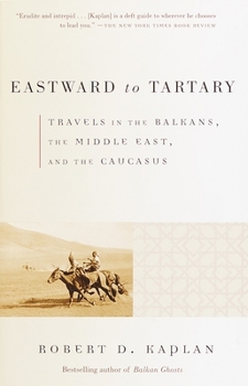 Paperback Eastward to Tartary: Travels in the Balkans, the Middle East, and the Caucasus Book