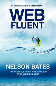 Paperback Web Fluent - The Faster, Easier Way to Build Your Web Business Book