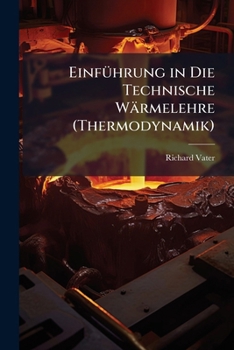 Paperback Einführung in Die Technische Wärmelehre (Thermodynamik) [German] Book