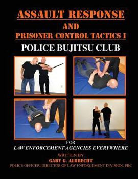 Paperback Assault Response and Prisoner Control Tactics I Book