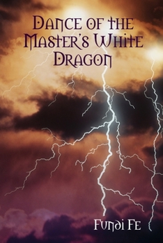 Paperback Dance of the Master's White Dragon Book