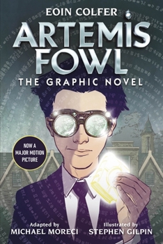 Artemis Fowl: The Graphic Novel - Book #1 of the Artemis Fowl: The New Graphic Novels Series
