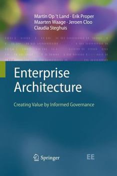 Paperback Enterprise Architecture: Creating Value by Informed Governance Book