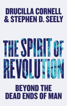 Paperback The Spirit of Revolution: Beyond the Dead Ends of Man Book
