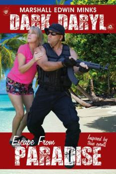Paperback Dark Daryl: Escape From Paradise Book