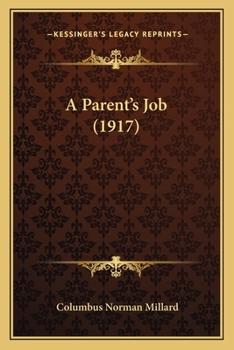 Paperback A Parent's Job (1917) Book