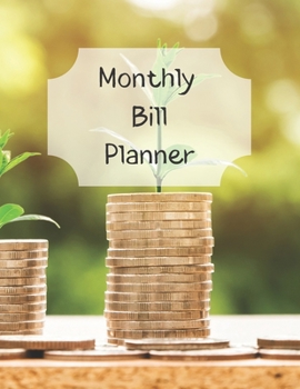 Monthly Bill Planner: Financial Budget Planner Expense Tracker Bill Organizer, Expense Tracker Budget Planner