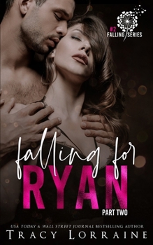 Paperback Falling For Ryan: Part Two: A Friends to Lovers Romance Book