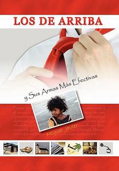 Paperback Los de Arriba y Sus Armas Mas Efectivas [Spanish] Book