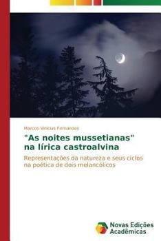Paperback "As noites mussetianas" na lírica castroalvina [Portuguese] Book