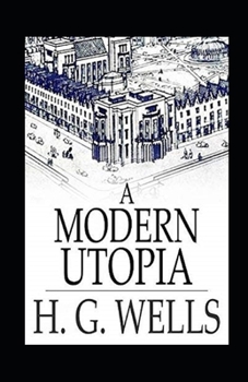 Paperback A Modern Utopia Annotated Book