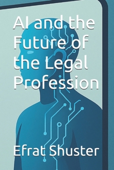 Paperback AI and the Future of the Legal Profession Book