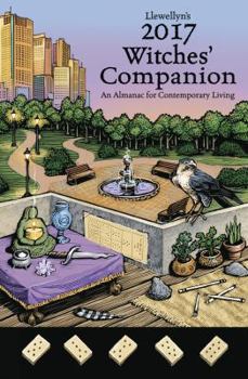 Llewellyn's 2017 Witches' Companion: An Almanac for Contemporary Living - Book  of the Llewellyn's Witches' Companion