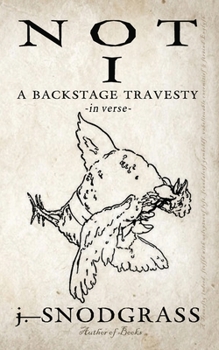 Paperback Not I: A Backstage Travesty: In Verse Book