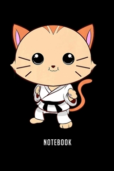 Paperback Notebook: Jiu jitsu cat kawaii mma martial arts pet owner Notebook-6x9(100 pages)Blank Lined Paperback Journal For Student-Jiu j Book