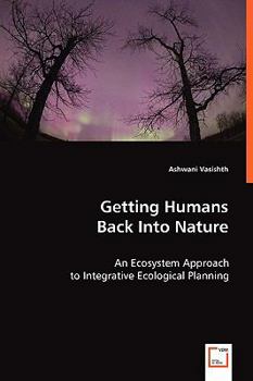 Paperback Getting Humans Back Into Nature Book