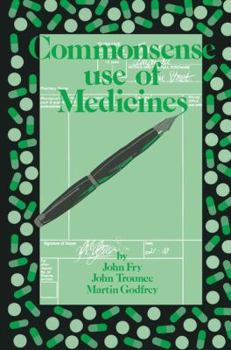 Paperback Commonsense Use of Medicines Book