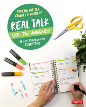 Paperback Real Talk about Time Management: 35 Best Practices for Educators Book