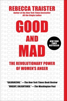 Paperback Good and Mad: The Revolutionary Power of Women's Anger Book