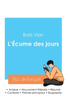 Paperback Réussir son Bac de français 2024: Analyse de L'Écume des jours de Boris Vian [French] Book