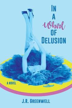 Paperback In a Whirl of Delusion Book