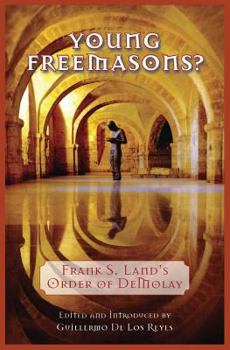 Paperback Young Freemasons?: Frank S. Land's Order of Demolay Book