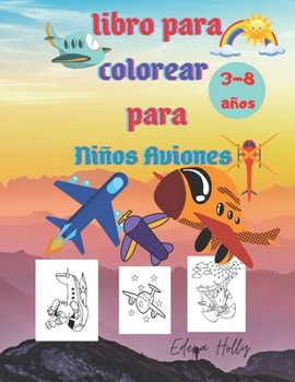Paperback Libro Para Colorear Para Niños Aviones: De 3 a 8 años-gran formato 21,59x27,94. [Spanish] Book