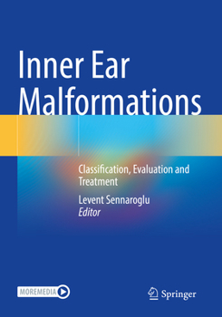 Paperback Inner Ear Malformations: Classification, Evaluation and Treatment Book