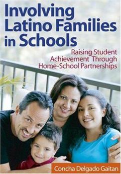 Paperback Involving Latino Families in Schools: Raising Student Achievement Through Home-School Partnerships Book