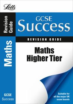 Paperback Maths - Higher Tier: Revision Guide (Letts GCSE Success) Book