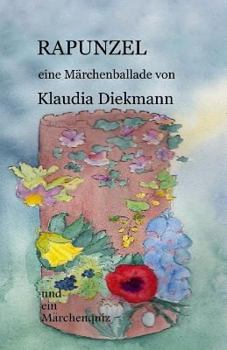Paperback Rapunzel: Eine Maerchenballade [German] Book