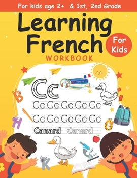 Paperback Learning French workbook For kids age 2+ & 1st, 2nd Grade: Handwriting practice workbook kids & toddlers, activity book for preschooler, kindergarten, Book