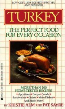 Mass Market Paperback Turkey : The Perfect Food for Every Occasion! Book