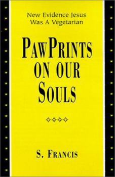 Paperback Pawprints on Our Souls: Nothing Wrong Comes Out Right Book