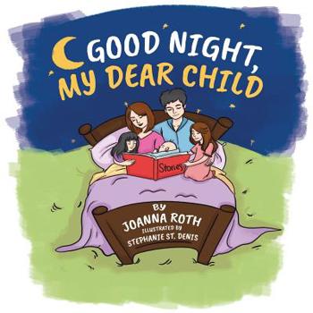 Paperback Good Night, My Dear Child Book