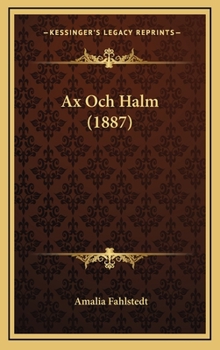 Ax Och Halm (1887)