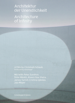 Hardcover Architecture of Infinity: A Film by Christoph Schaub Book