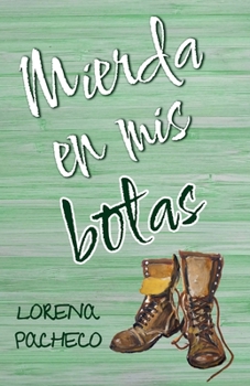 Paperback Mierda en mis botas [Spanish] Book