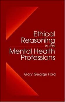 Hardcover Ethical Reasoning in the Mental Health Professions Book