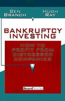 Bankruptcy Investing: How to Profit from Distressed Companies (2nd Edition)