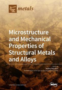 Paperback Microstructure and Mechanical Properties of Structural Metals and Alloys Book