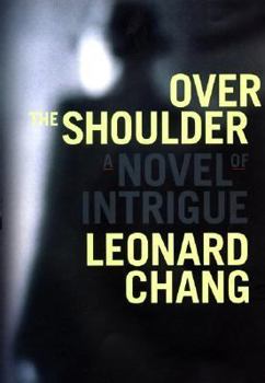 Hardcover Over the Shoulder: A Novel of Intrigue Book