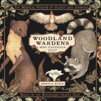Woodland Wardens 2027 Mini Wall Calendar: The Magical Wisdom of Plants & Animals