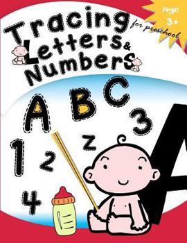 Paperback Tracing Letters & Numbers for preschool Age 3+: Kindergarten Tracing Workbook Book