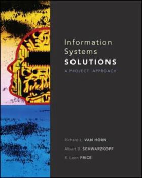 Hardcover Information Systems Solutions: A Project Approach Book